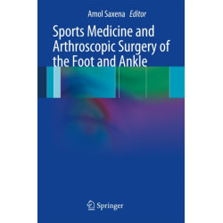 Sports Medicine and Arthroscopic Surgery of the Foot and Ankle