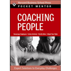 Coaching People: Expert Solutions to Everyday Challenges