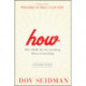 How: Why How We Do Anything Means Everything