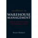 Excellence in Warehouse Management: How to Minimise Costs and Maximise Value
