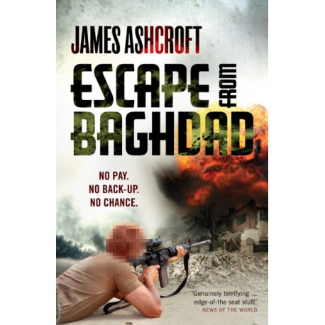 Escape from Baghdad: First Time Was For the Money, This Time It's Personal
