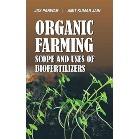 Organic Farming: Scope and Uses of Biofertilizers