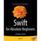 Swift for Absolute Beginners