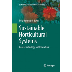 Sustainable Horticultural Systems: Issues, Technology and Innovation