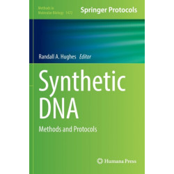 Synthetic DNA: Methods and Protocols