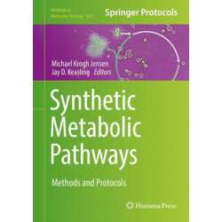 Synthetic Metabolic Pathways: Methods and Protocols