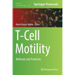 T-Cell Motility: Methods and Protocols