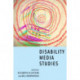 Disability Media Studies