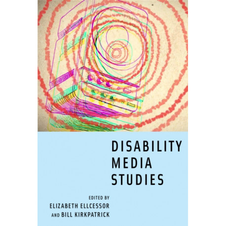 Disability Media Studies
