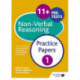 11+ Non-Verbal Reasoning Practice Papers 1: For 11+, pre-test and independent school exams including CEM, GL and ISEB