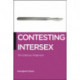 Contesting Intersex: The Dubious Diagnosis