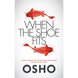 When the Shoe Fits: Stories of the Taoist Mystic Chuang Tzu