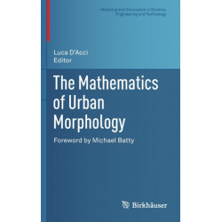 The Mathematics of Urban Morphology