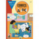 Comics: Easy as ABC: The Essential Guide to Comics for Kids