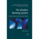 The Shadow Banking System: Creating Transparency in the Financial Markets