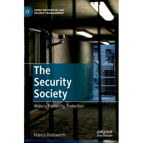 The Security Society: History, Patriarchy, Protection