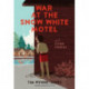 War at the Snow White Motel and Other Stories