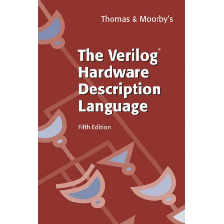 The Verilog® Hardware Description Language