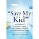 "Save My Kid": How Families of Critically Ill Children Cope, Hope, and Negotiate an Unequal Healthcare System