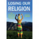 Losing Our Religion: How Unaffiliated Parents Are Raising Their Children