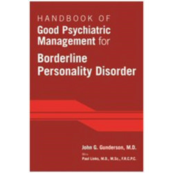 Handbook of Good Psychiatric Management for Borderline Personality Disorder