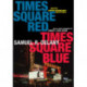 Times Square Red, Times Square Blue 20th Anniversary Edition