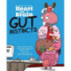 Heart and Brain: Gut Instincts: An Awkward Yeti Collection