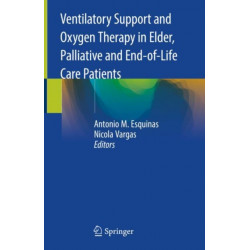 Ventilatory Support and Oxygen Therapy in Elder, Palliative and End-of-Life Care Patients
