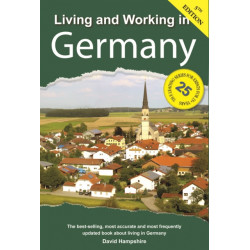 Living and Working in Germany: A Survival Handbook