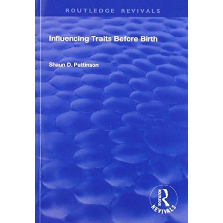 Influencing Traits Before Birth