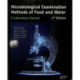 Microbiological Examination Methods of Food and Water: A Laboratory Manual, 2nd Edition