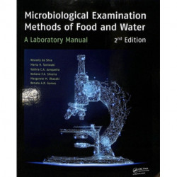 Microbiological Examination Methods of Food and Water: A Laboratory Manual, 2nd Edition