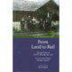 From Land to Rail: Life and Times of Andrew Ramage 1854-1917