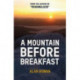 A Mountain Before Breakfast