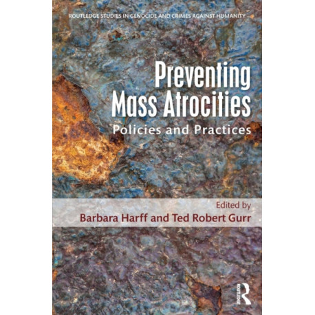 Preventing Mass Atrocities: Policies and Practices