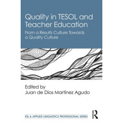 Quality in TESOL and Teacher Education: From a Results Culture Towards a Quality Culture