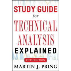 Study Guide for Technical Analysis Explained Fifth Edition
