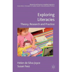 Exploring Literacies: Theory, Research and Practice
