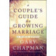 Couple's Guide To A Growing Marriage, A