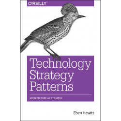 Technology Strategy Patterns: Analyzing and Communicating Architectural Decisions