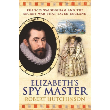 Elizabeth's Spymaster