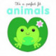 It's a Perfect Fit: Animals