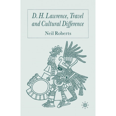D.H. Lawrence, Travel and Cultural Difference