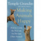 Making Animals Happy: How to Create the Best Life for Pets and Other Animals