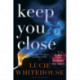 Keep You Close