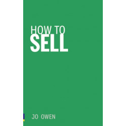 How to Sell: Sell anything to anyone