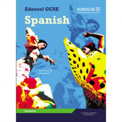 Edexcel GCSE Spanish Foundation Student Book