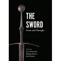 The Sword: Form and Thought