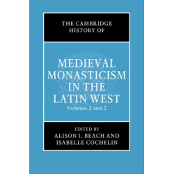 The Cambridge History of Medieval Monasticism in the Latin West 2 Volume Hardback Set