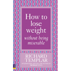 How to Lose Weight Without Being Miserable
